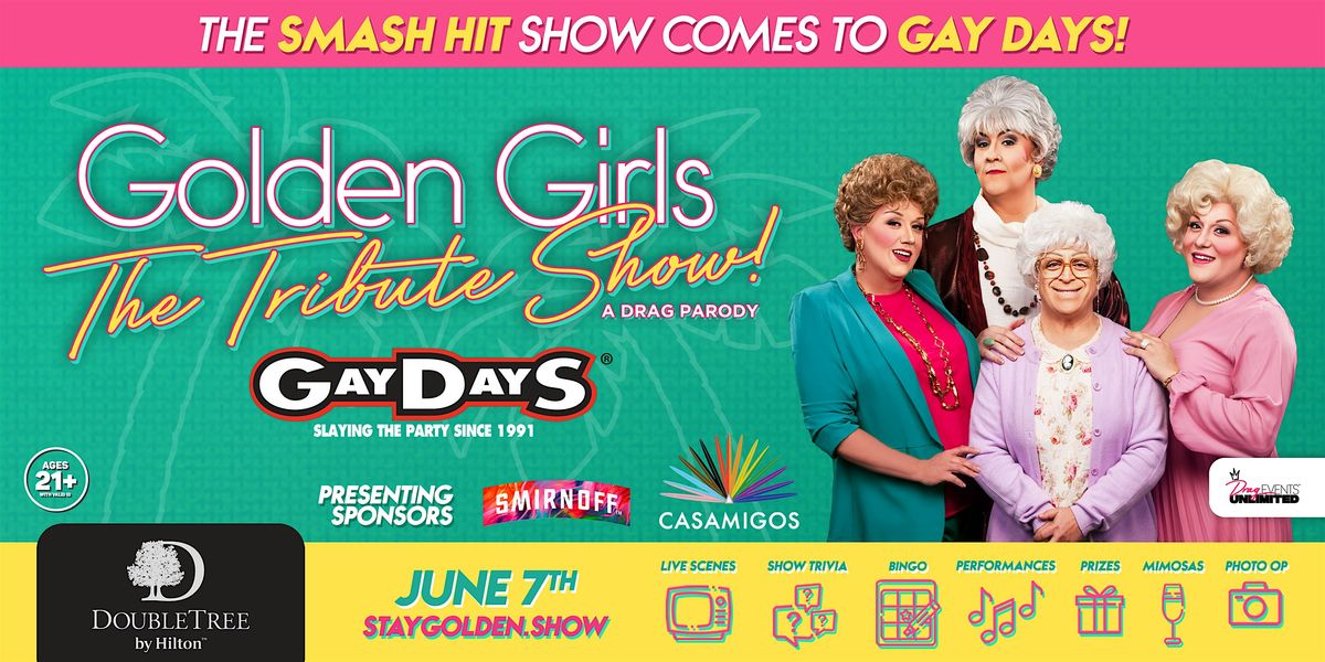 Golden Girls @ Gay Days Orlando (21+) • 6/7/25, 7 June | Event in Orlando | AllEvents