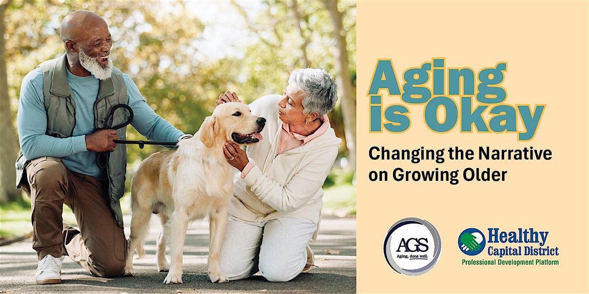 Aging is Okay: Changing the Narrative on Growing Older, 3 September | Event in Albany | AllEvents