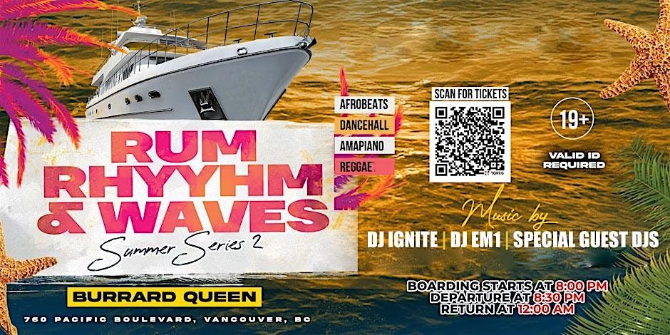 Rum, Rhythm & Waves- SERIES 2, 26 July | Event in Vancouver | AllEvents