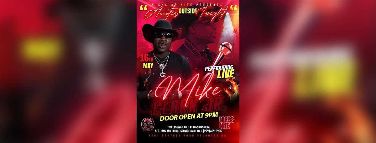 Mike Clark Jr. Live, 16 May | Event in Valdosta | AllEvents