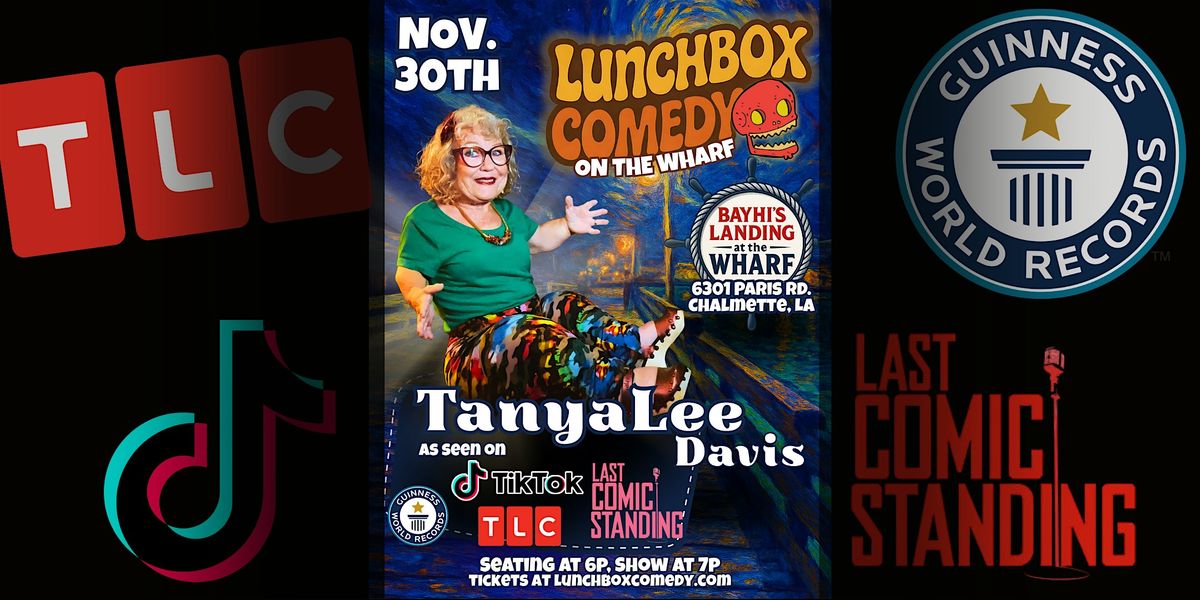 Lunchbox Comedy on the Wharf: TanyaLee Davis, 30 November | Event in Chalmette | AllEvents
