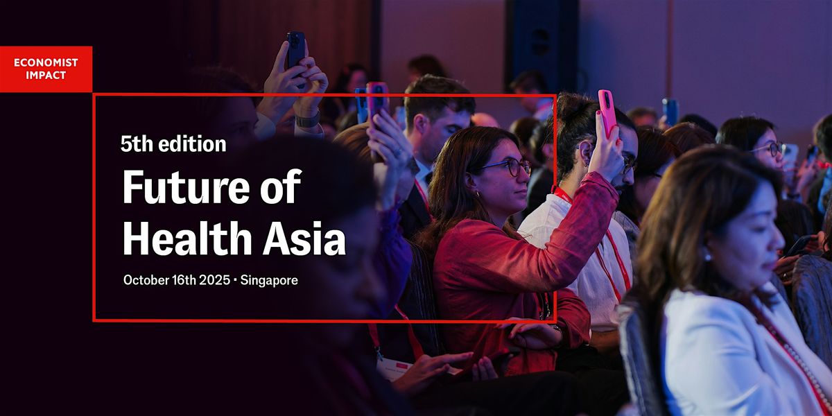 5th edition Future of Health Asia, 16 October | Event in Queenstown | AllEvents
