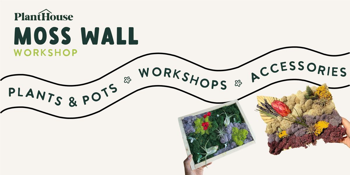 Moss Wall Workshop | Event in Richmond | AllEvents