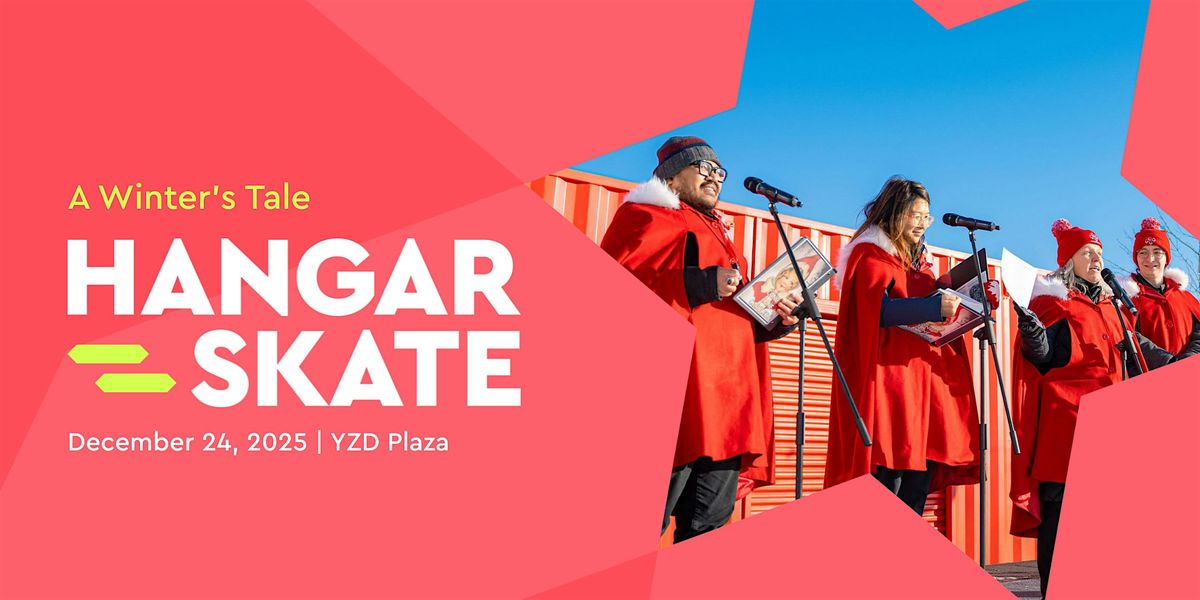 Hangar Skate: A Winter's Tale (Dec 24), 24 December | Event in Toronto | AllEvents