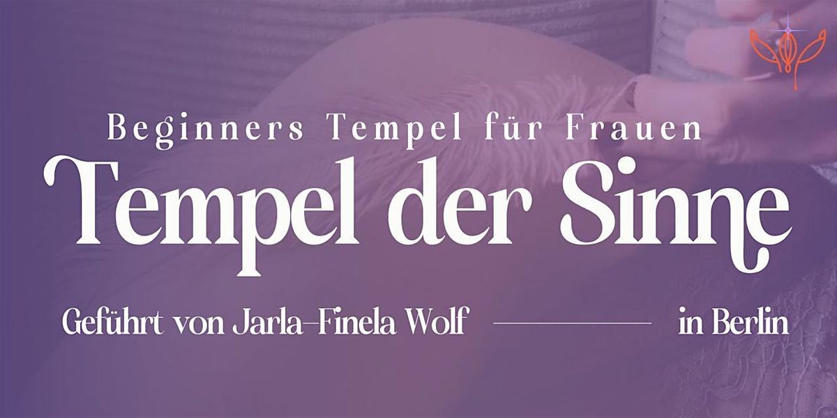 Tempel der Sinne - Beginner's Tempel für Frauen | Januar, 8 January | Event in Berlin | AllEvents