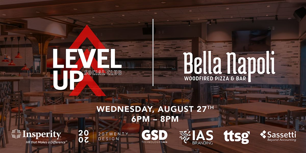 Level Up Social Club - Professional Networking Event @ Bella Napoli, 27 August | Event in Schaumburg | AllEvents