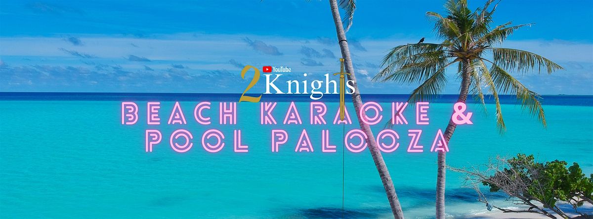 2Knights’ Beach Karaoke & Pool Palooza, 21 June | Event in Ocala | AllEvents