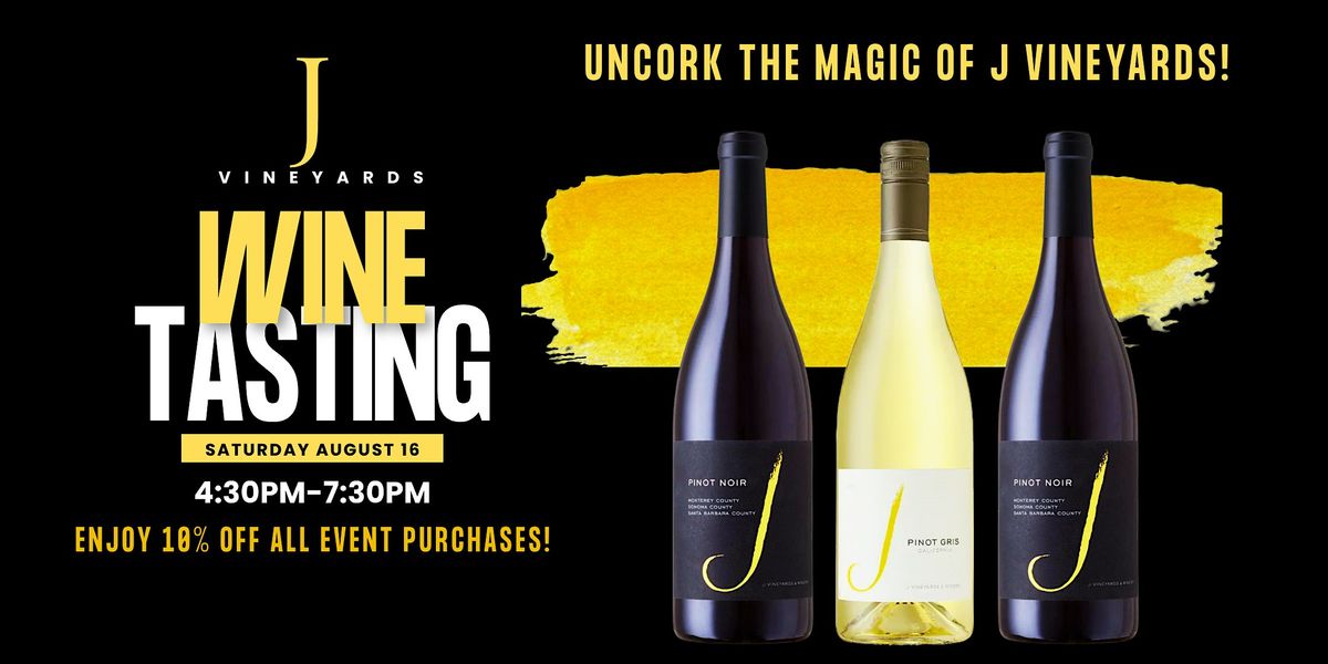 Sip, Savor & Save! J Vineyards Wine Tasting – Aug 16, 16 August | Event in New York | AllEvents