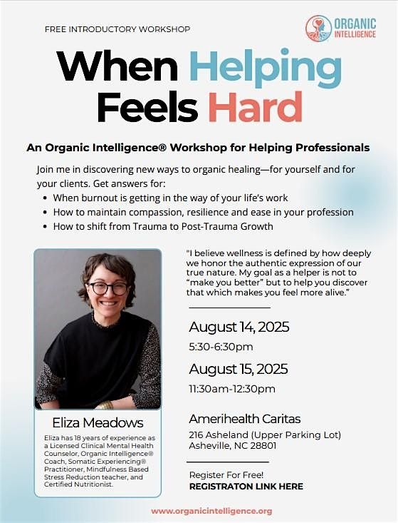 FREE INTRO: An Organic Intelligence Workshop- When Helping Feels Hard, 14 August | Event in Asheville | AllEvents