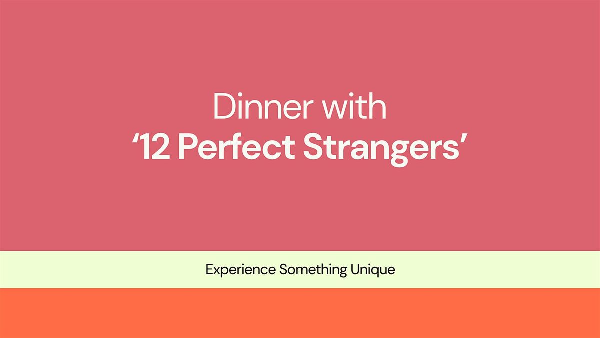 12 Perfect Strangers, 23 October | Event in Accra | AllEvents