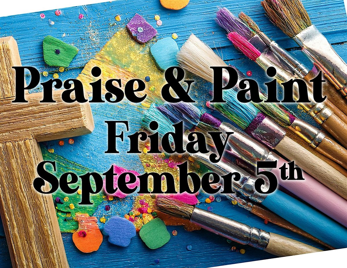 Praise and Paint, 5 September | Event in Painesville | AllEvents