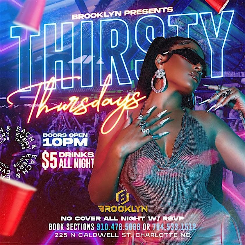 THIRSTY THURSDAYS THIS THUR. MAY 15TH @ BROOKLYN LOUNGE | Event in Charlotte | AllEvents