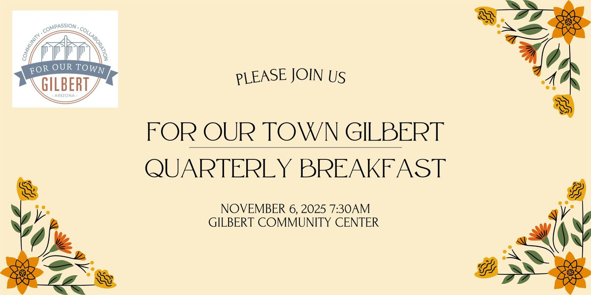 For Our Town Gilbert Quarterly Breakfast - Nov 6, 6 November | Event in Gilbert | AllEvents