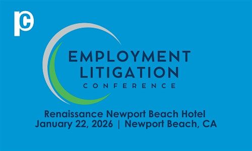 Perrin Conferences Employment Litigation Conference, 22 January | Event in Newport Beach | AllEvents