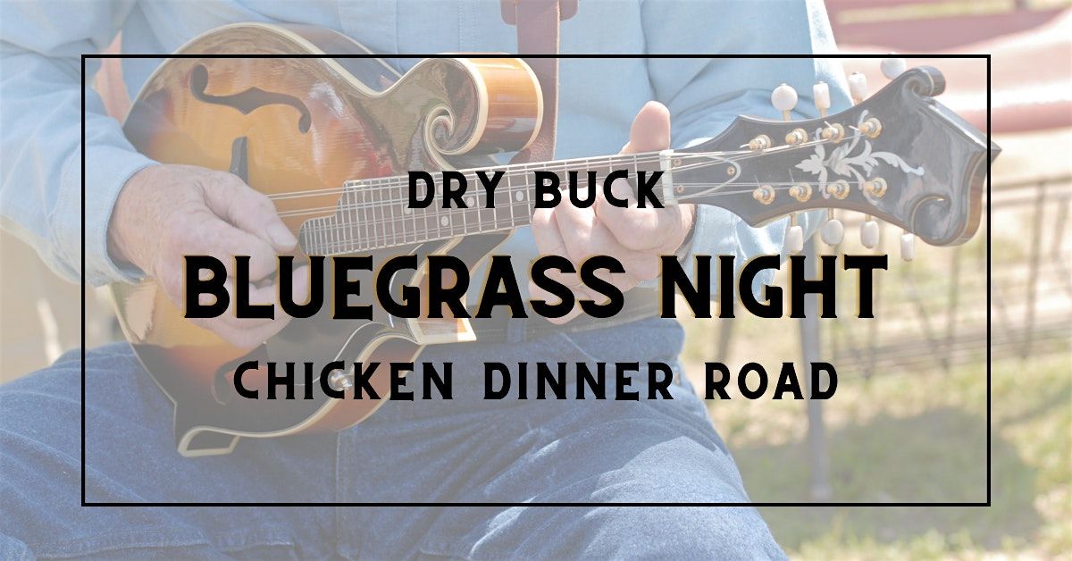 Bluegrass Night with Dry Buck & Chicken Dinner Road, 13 January | Event in Boise | AllEvents