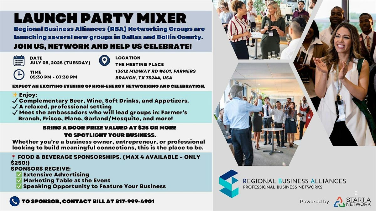 Launch Party Mixer Regional Business Alliances (RBA) Networking Groups, 8 July | Event in Farmers Branch | AllEvents