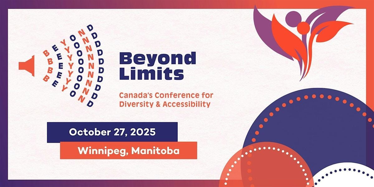Beyond Limits: Canada's Conference for Diversity and Accessibility 2025, 27 October | Event in Winnipeg | AllEvents