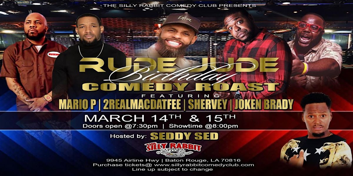 The Silly Rabbit Comedy Club Presents: A Comedy Roast | Event in Baton Rouge | AllEvents