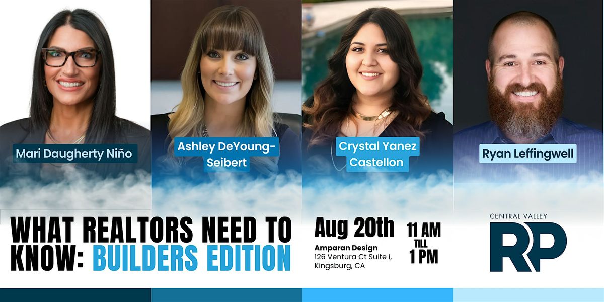 What Realtors Need to Know: Builders Edition, 20 August | Event in Kingsburg | AllEvents