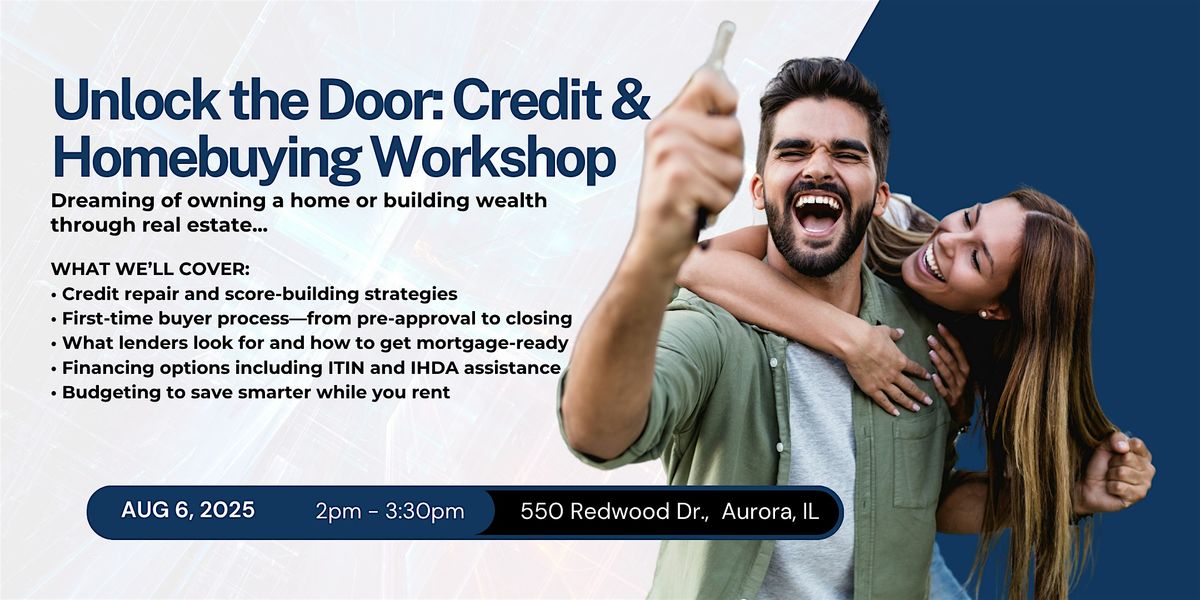 Unlock the Door: Credit & Homebuying Workshop (Ready to Buy?), 6 August | Event in Aurora | AllEvents