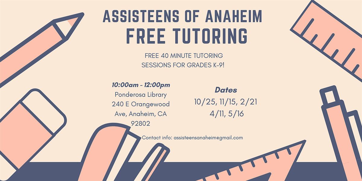 ASSISTEENS of Anaheim: Free Tutoring at Ponderosa Joint-Use Branch, 25 October | Event in Anaheim | AllEvents