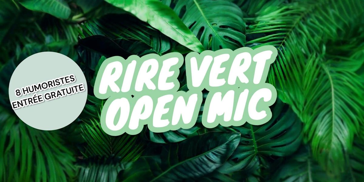 Le Rire Vert Open Mic, 3 November | Event in Montréal | AllEvents