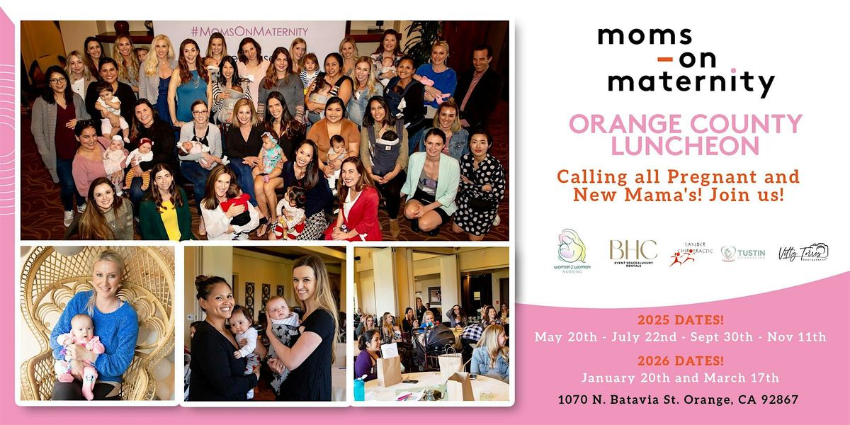 Orange  County Moms on Maternity Luncheon for New and Expecting Parents!, 20 May | Event in Orange | AllEvents