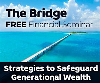 The Bridge Speaker Series: Strategies to Safeguard Generational Wealth | Event in Holmdel | AllEvents