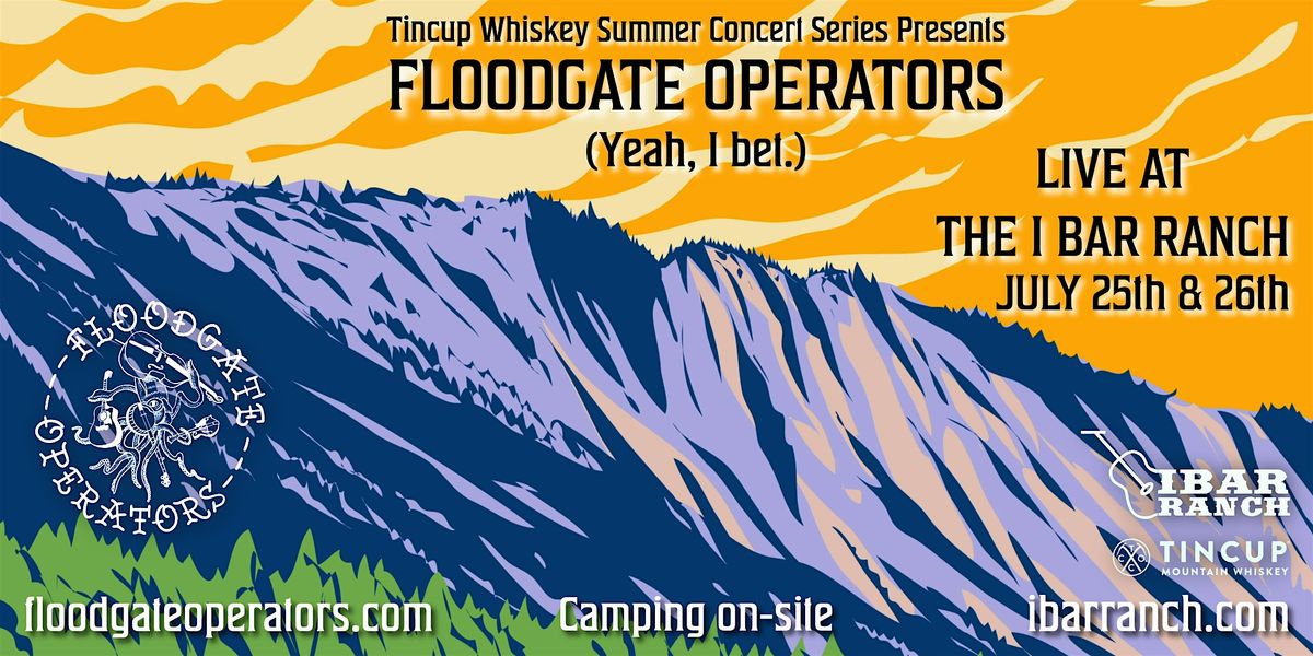 Two Night Campout with Floodgate Operators, 25 July | Event in Gunnison | AllEvents