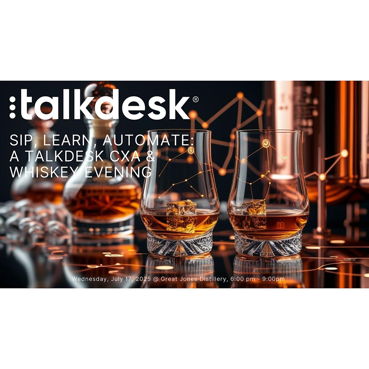 Sip, Learn, Automate: A Talkdesk CXA & Whiskey Evening, 17 July | Event in New York | AllEvents