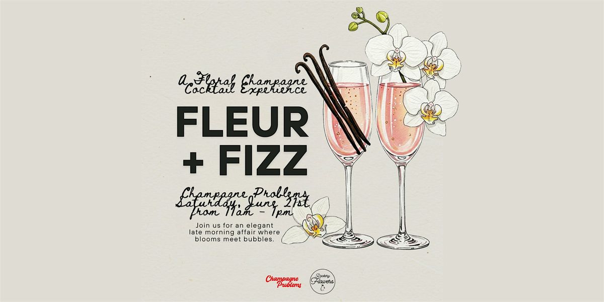 FLUER + FIZZ - A Floral Champagne Cocktail Experience, 21 June | Event in Morrow | AllEvents
