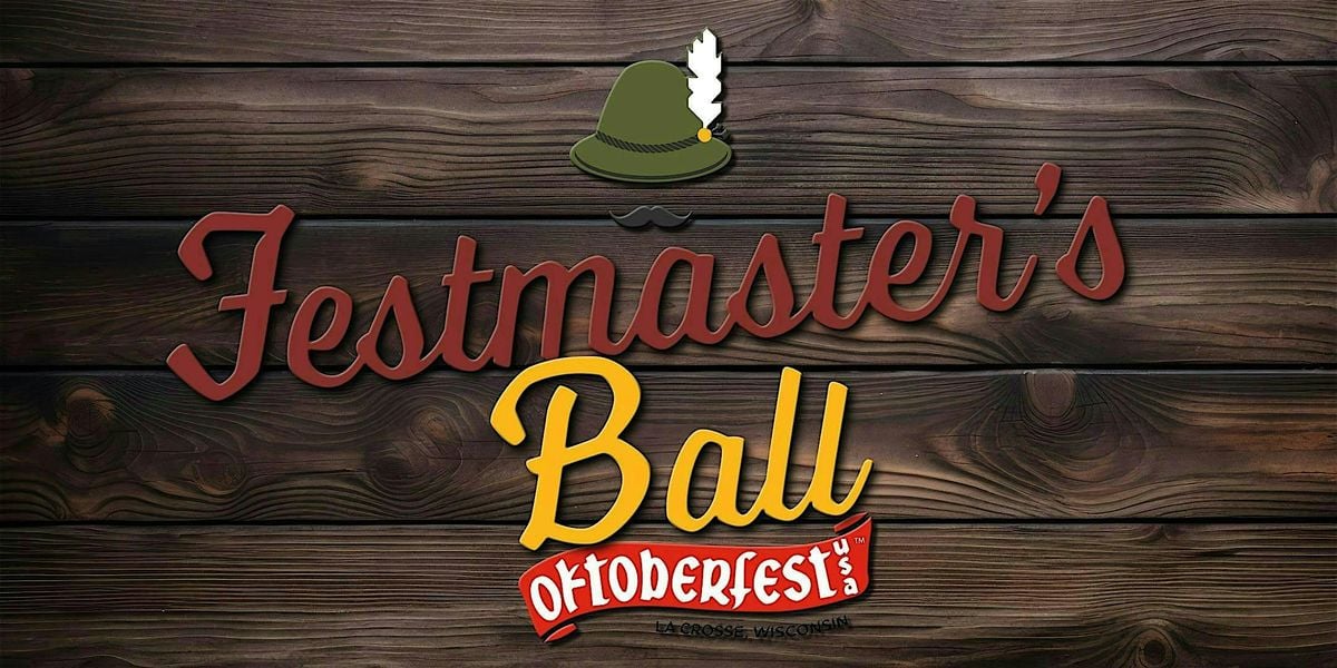 2025 Festmaster's Ball, 24 September | Event in La Crosse | AllEvents