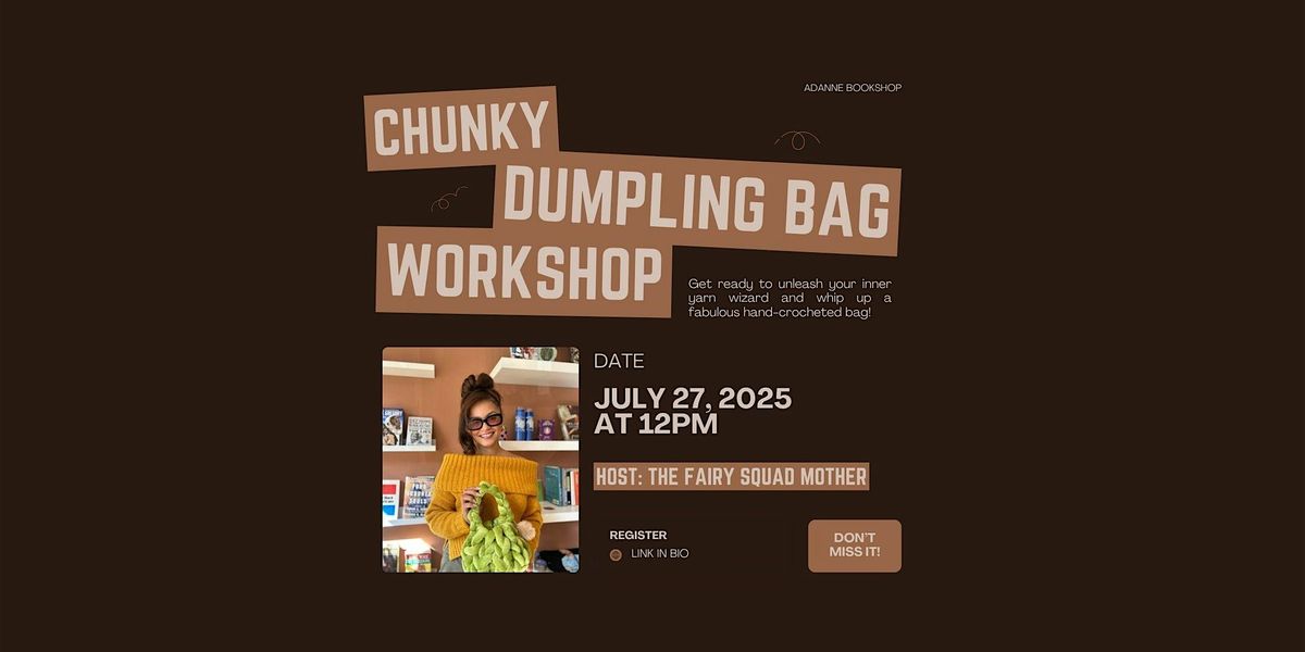 Chunky Dumpling Bag Workshop, 27 July | Event in brooklyn | AllEvents