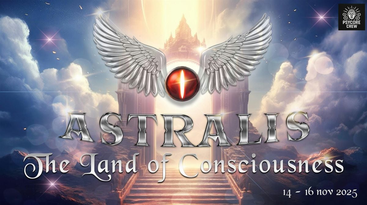 ASTRALIS – THE LAND OF CONSCIOUSNESS, 14 November | Event in La Marquesa | AllEvents