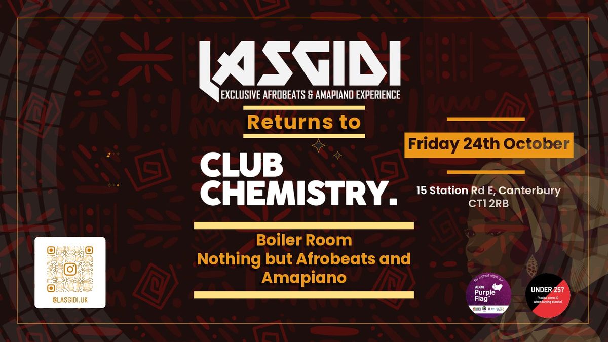 🔥Lasgidi🔥 - Boiler Room, nothing but Afrobeats &amp; Amapiano , 24 October | Event in Canterbury