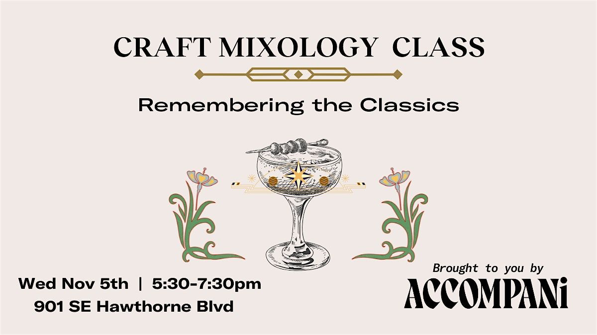 Craft Mixology Class: Remembering the Classics, 5 November | Event in Portland | AllEvents