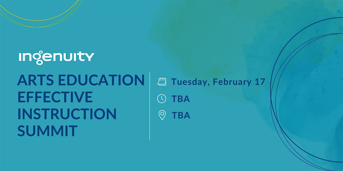 Arts Education  Effective Instruction  Summit, 17 February | Event in Chicago | AllEvents