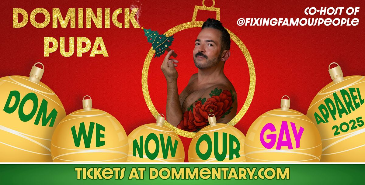 Dom We Now Our Gay Apparel, 8 December | Event in Nashville | AllEvents
