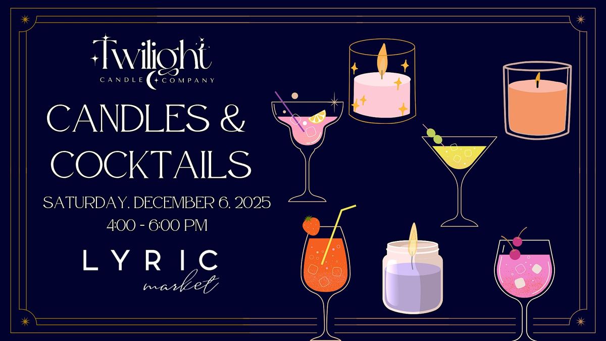 Candles & Cocktails:  A Curated Candle Making Experience, 6 December | Event in Houston | AllEvents