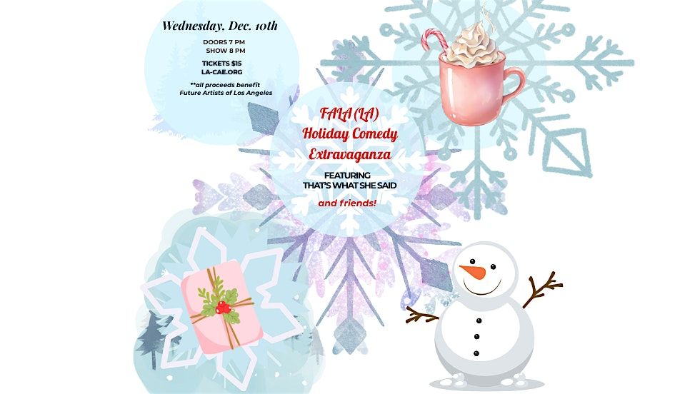 FALA(LA) Holiday Comedy Extravaganza!, 10 December | Event in Los Angeles | AllEvents