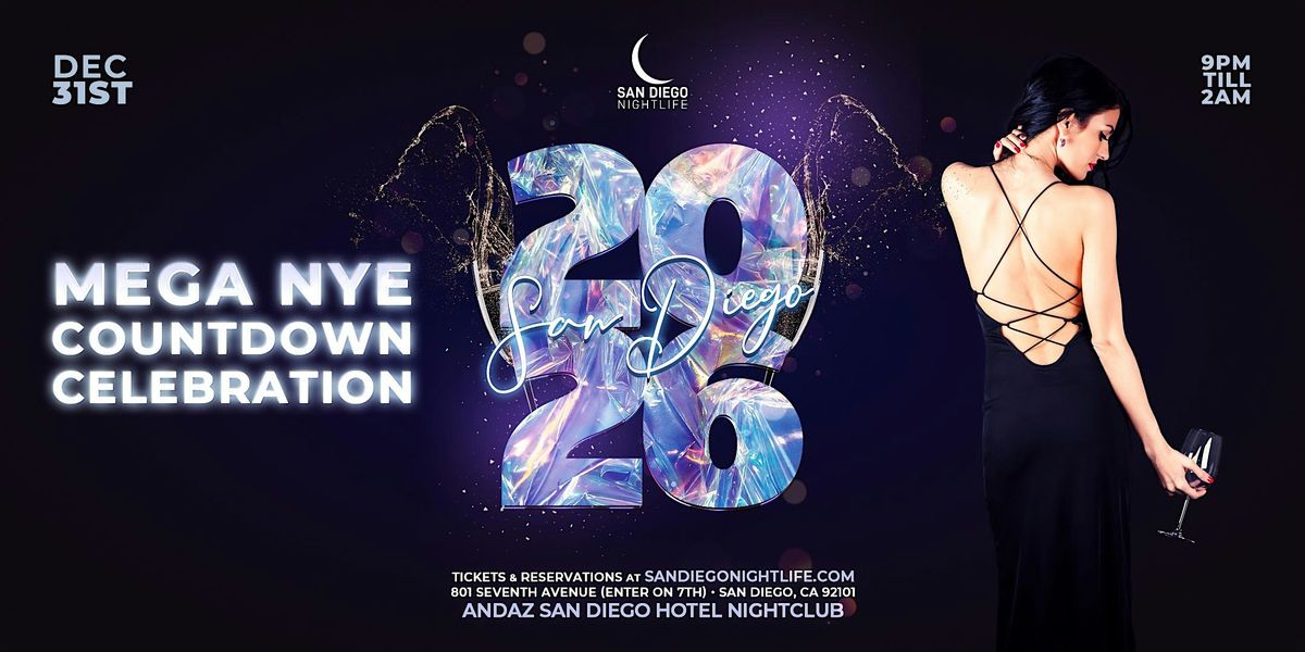 San Diego Mega 2026  New Year's Eve Party, 31 December | Event in San Diego | AllEvents