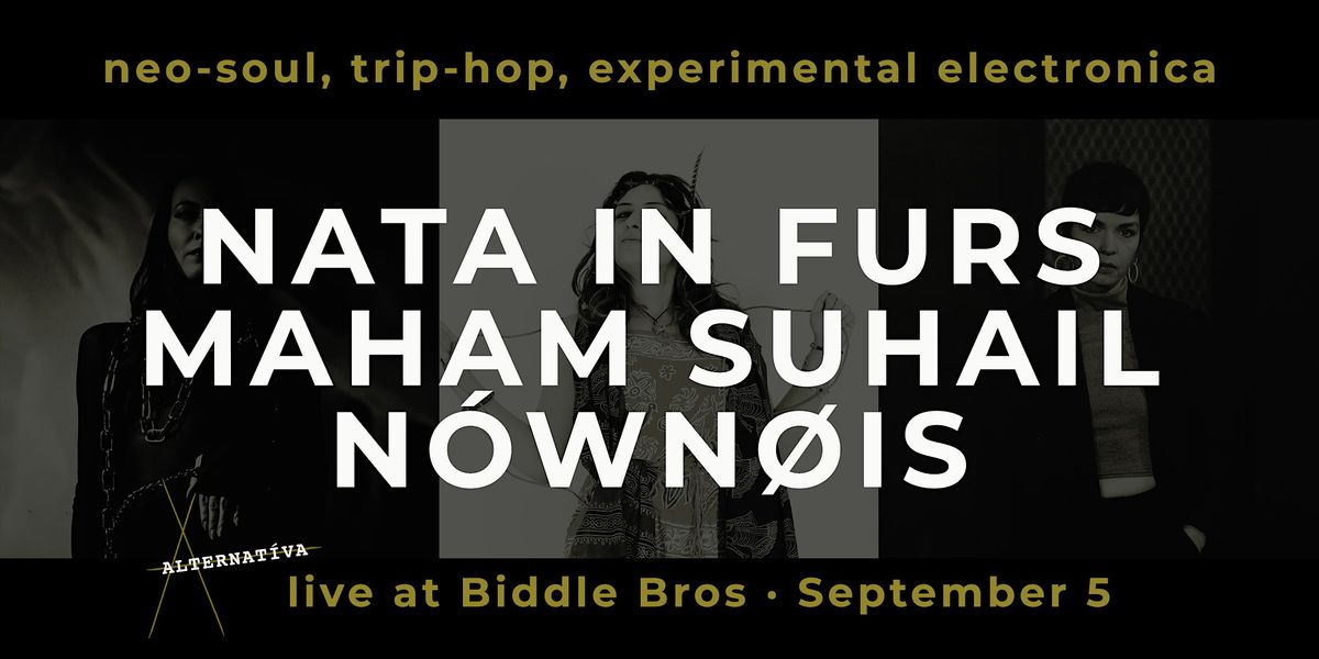 Alternatíva x Sad House Daddy present: NATA IN FURS, MAHAM SUHAIL, NÓWNØIS, 5 September | Event in London