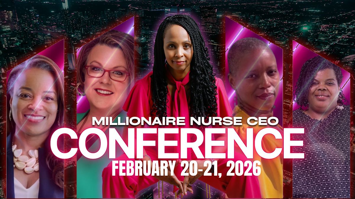 2026 Millionaire Nurse CEO Conference