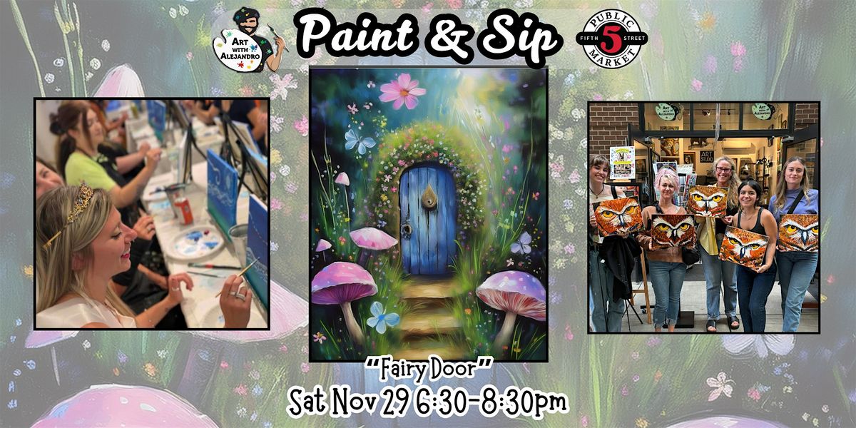 Paint & Sip at 5th St Alley “Fairy Door”, 29 November | Event in Eugene | AllEvents