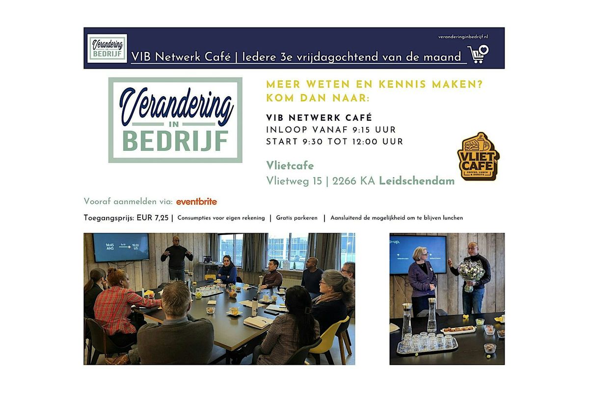 VIB Netwerk Café | Vrijdag 18 juli 2025 | 9:15 - 12: 00 u | Leidschendam, 18 July | Event in Leidschendam