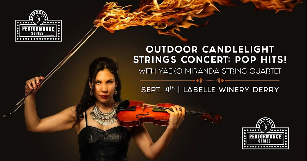Outdoor Candlelight Strings Concert: Pop Hits at LaBelle Winery Derry, 4 September | Event in Derry | AllEvents