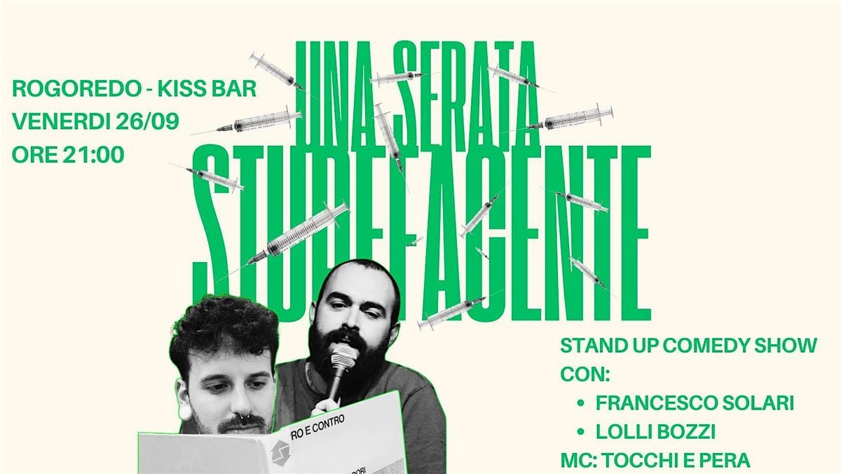 Stand Up Comedy - Una Serata Stupefacente - Bozzi/Solari | Event in Milano | AllEvents