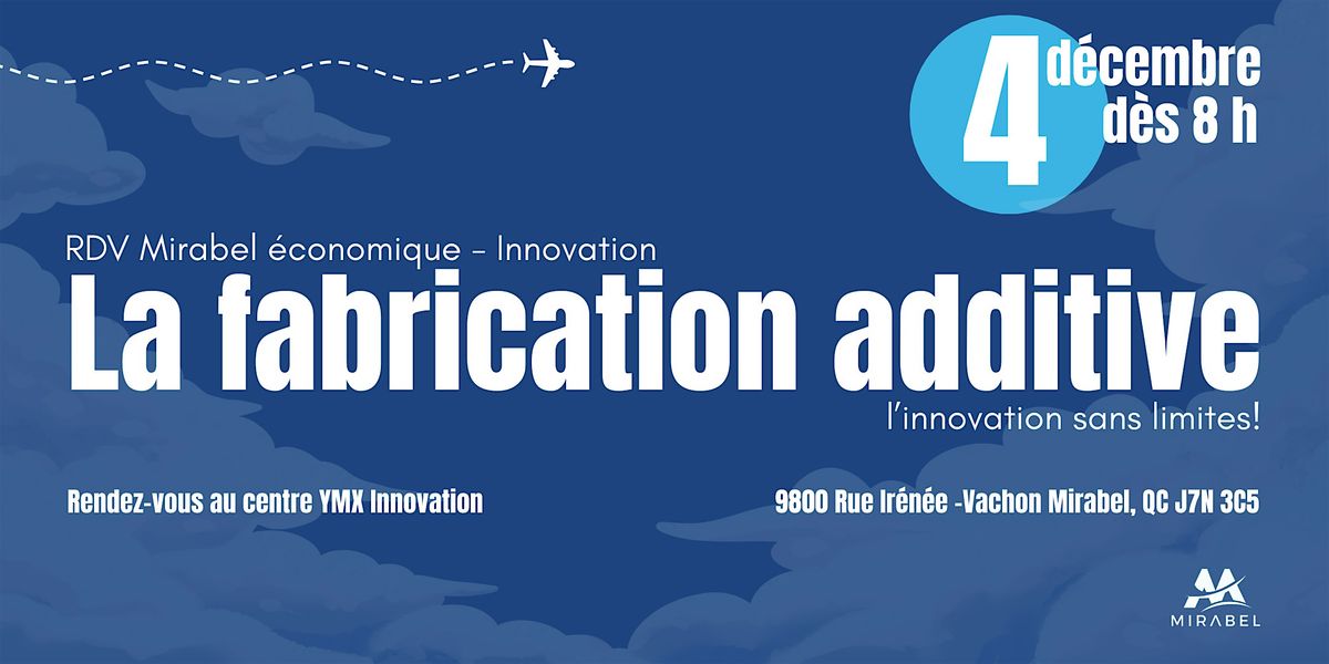 RDV Brunch Innovation de Mirabel Économique - La fabrication additive, 4 December | Event in Mirabel | AllEvents