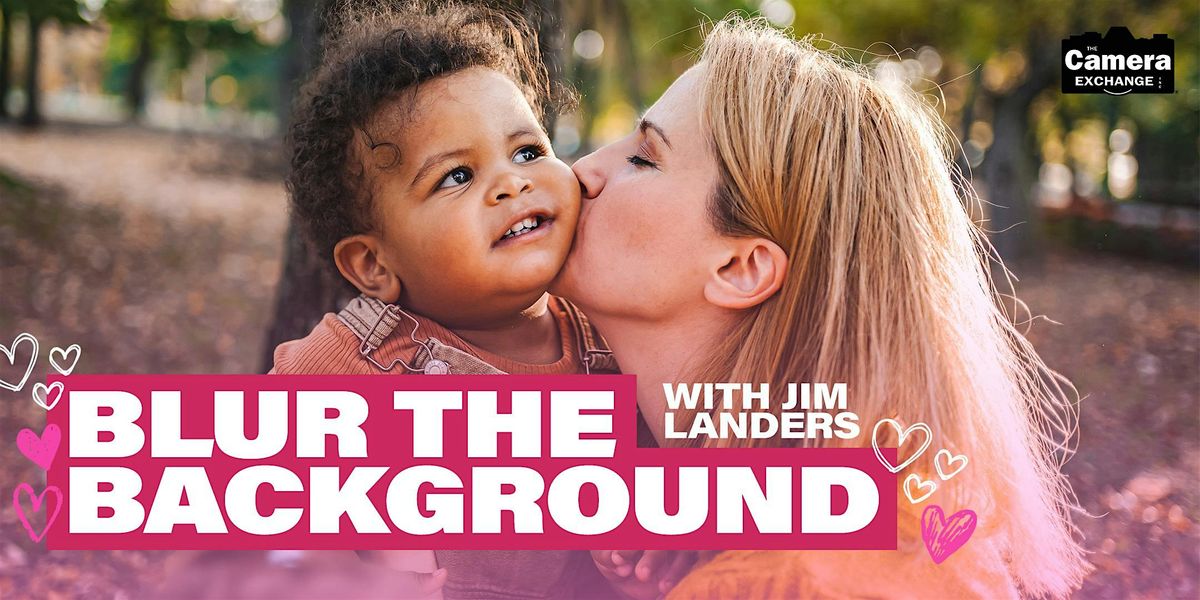 Blur The Background | Event in San Antonio | AllEvents
