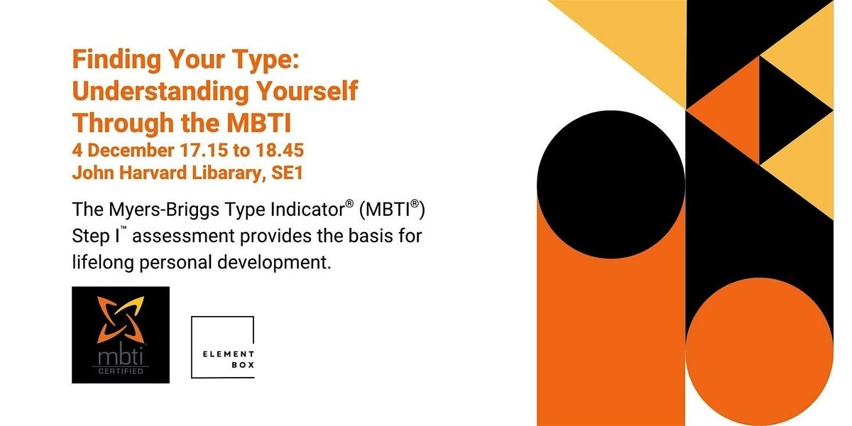 Finding Your Type: Understanding Yourself Through the MBTI, 4 December | Event in London | AllEvents